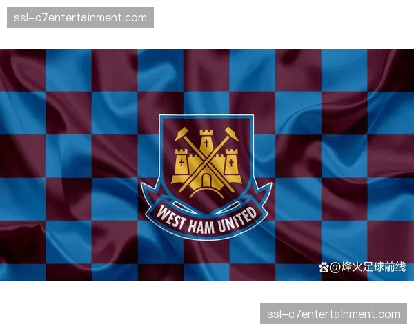 曼联持续考察西汉姆联中场费尔南德斯 为夏窗补强做准备